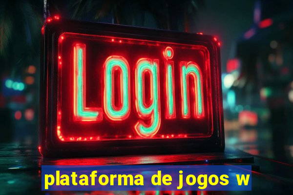 plataforma de jogos w